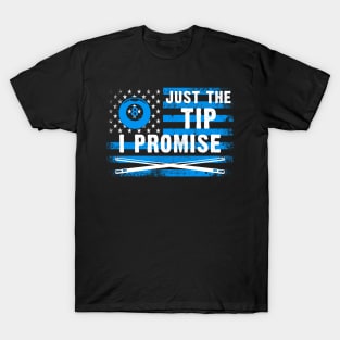 Just The Tip I Promise American Flag Billiards T-Shirt